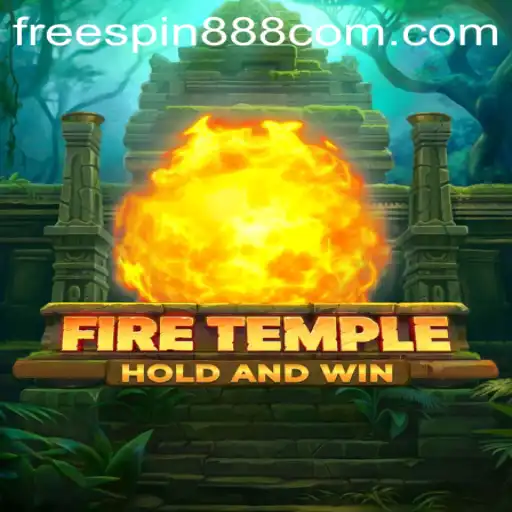 Exploring the Exciting Universe of FireTemple and the Magic of FREESPIN888