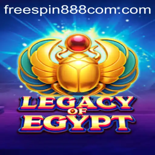 LegacyOfEgypt: Enter the Realm of Ancient Riches and Unlock Free Spins with FREESPIN888