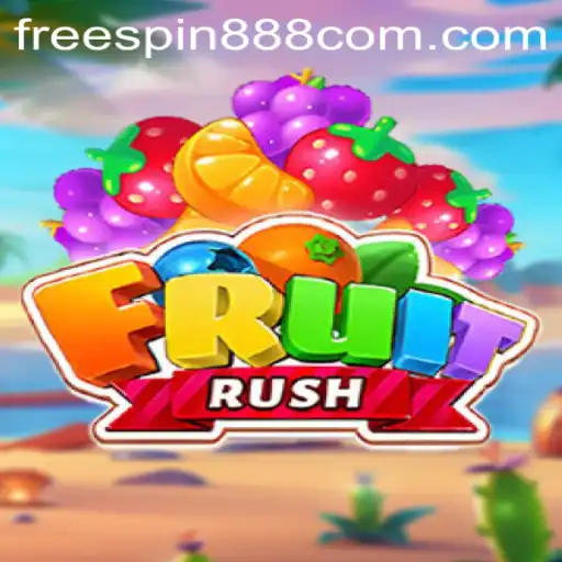 Exploring the Excitement of FruitRush: Your Guide to Winning with FREESPIN888