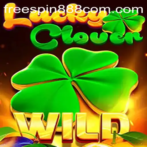 Discover the Charm of LuckyClover: Exciting Gameplay and Exclusive Features with FREESPIN888