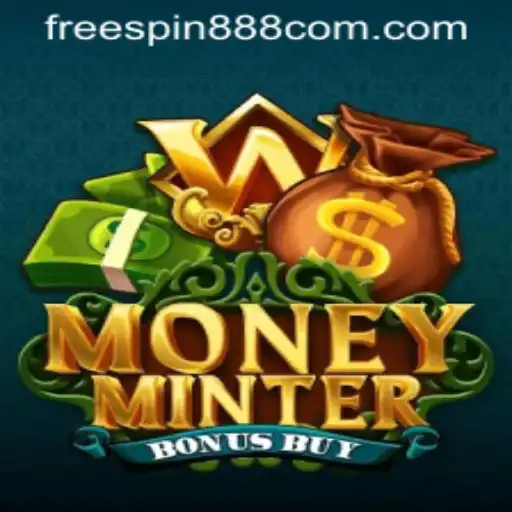 Exploring the Thrill of MoneyMinterBonusBuy with FREESPIN888