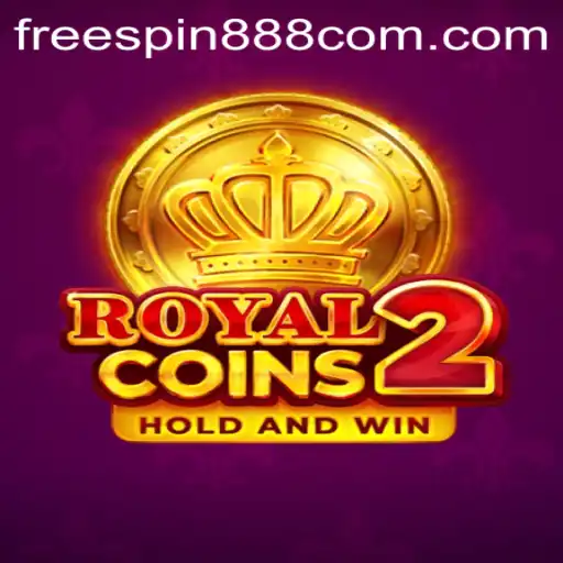 Discover the Excitement of RoyalCoins2 and Unlock Bonus Fun with FREESPIN888