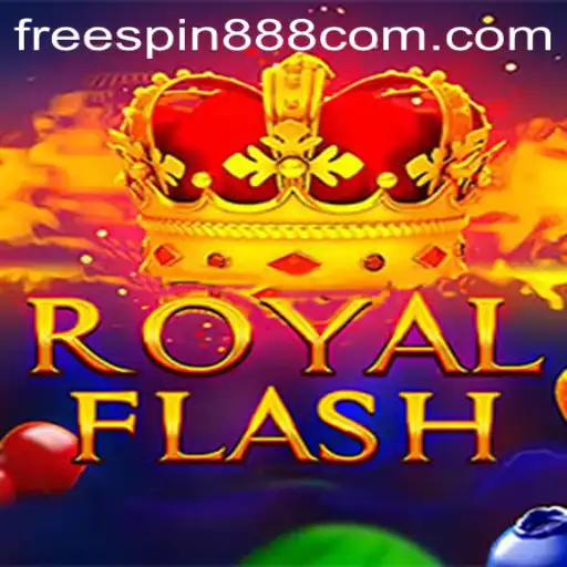 Discover the Excitement of RoyalFlash with FREESPIN888